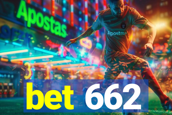 bet 662